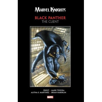 Marvel Knights Black Panther By Priest a Texeira: The Client