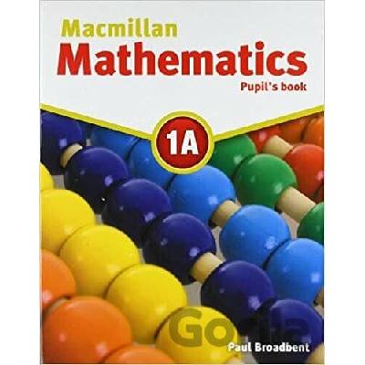 Macmillan Mathematics 1A - Broadbent Paul