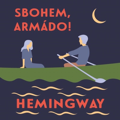 Sbohem, armádo! - Hemingway Ernest - Sitek Dušan