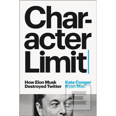 Character Limit - Kate Conger Ryan Mac