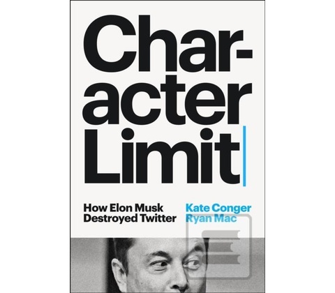 Character Limit - Kate Conger Ryan Mac