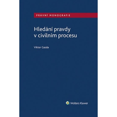 Hledání pravdy v civilním procesu - Gazda Viktor