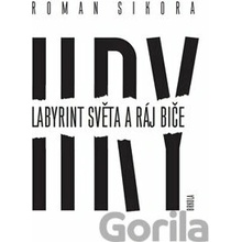 Hry: Labyrint světa a ráj biče Roman Sikora CZ