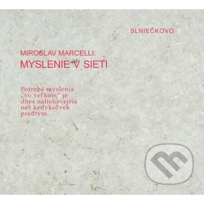 Myslenie v sieti - Miroslav Marcelli
