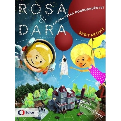 Mariana Dočekalová, Lenka Jehlíková, L. Bukovská - Rosa a Dara a jejich velká dobrodružství