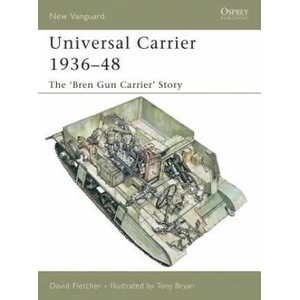 Universal Carrier 1936-48 | David Fletcher (2005)
