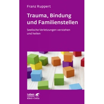 Image 1 of Trauma, Bindung und Familienstellen (Leben Lernen, Bd. 177) | Franz Ruppert