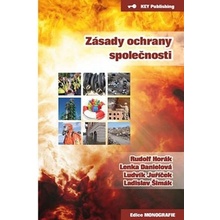 Zásady ochrany společnosti - Rudolf Horák, Lenka Danielová, Ludvík Juříček, Ladislav Šimák