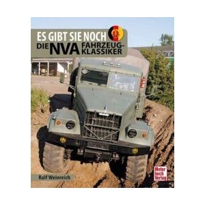 Fahrzeugklassiker der NVA | Ralf Weinreich (ISBN: 9783613048584)