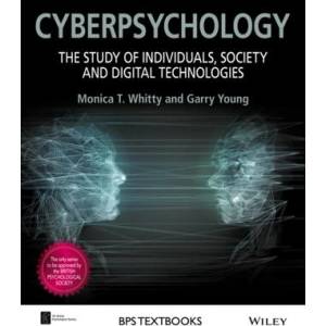Cyberpsychology - The Study of Individuals, Society and Digital Technologies | Monica Whitty (ISBN: 9780470975626)