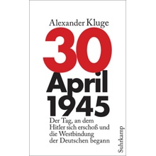 30. April 1945 - Kluge, Alexander