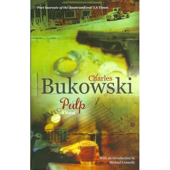 Pulp - Charles Bukowski