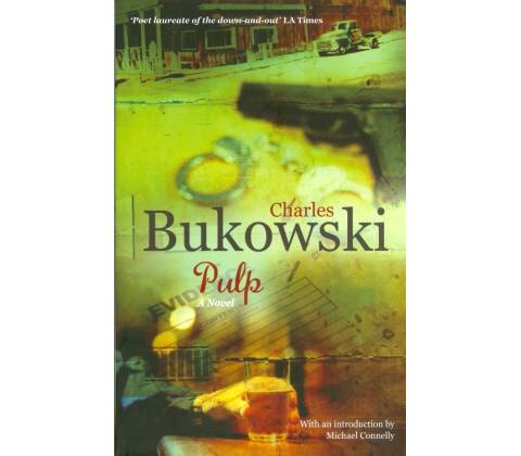 Pulp - Charles Bukowski