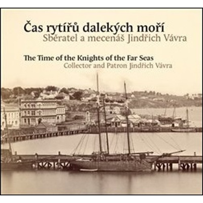 Čas rytířů dalekých moří / The Time of the Knights of the Far Seas
