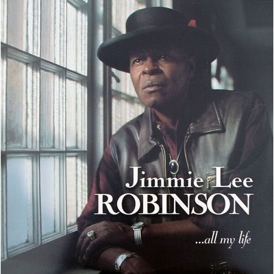 Jimmie Lee Robinson - All My Life (2 LP) (753088201110)