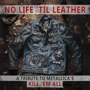 Various Artists - No Life 'Til Leather - A Tribute To Metallica's Kill 'Em All (140 g) (LP) (5021732539731)