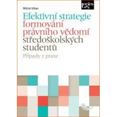 Efektivní strategie formování právního vědomí středoškolských studentů