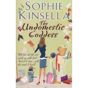 Undomestic Goddess | Sophie Kinsella (ISBN: 9780552772747)