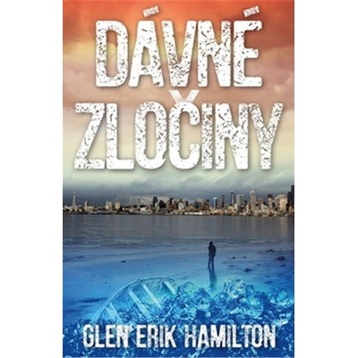 Dávné zločiny - Glen Erik Hamilton