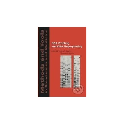 DNA Profiling and DNA Fingerprinting - Jörg Epplen, Thomas Lubjuhnn