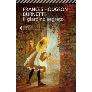Il giardino segreto | Frances H. Burnett, G. Carlotti (ISBN: 9788807902772)