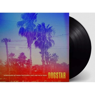 DOGSTAR - SOMEWHERE BETWEEN THE POWER LINES A LP