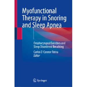 Myofunctional Therapy in Snoring and Sleep Apnea | Carlos O´Connor Reina (ISBN: 9783032100566)