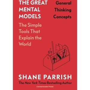 The Great Mental Models: Volume I (0000)