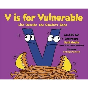 V is for Vulnerable - Seth Godin