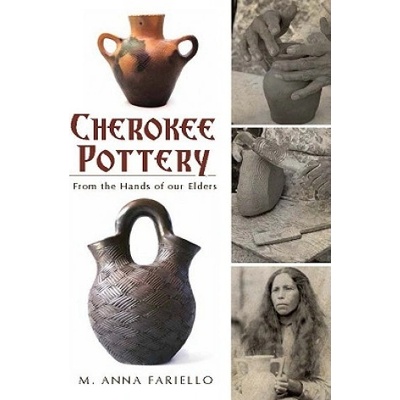 Cherokee Pottery | M. Anna Fariello, Jane Eastman