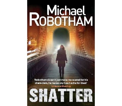 Shatter - Robotham Michael