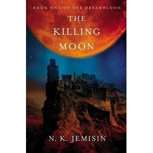 The Killing Moon | N. K. Jemisin (2012)