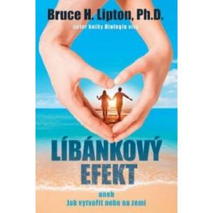 Líbánkový efekt | Bruce H. Lipton (2015)