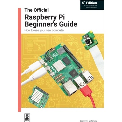 Official Raspberry Pi Beginner's Guide - How to use your new computer Halfacree GarethPaperback