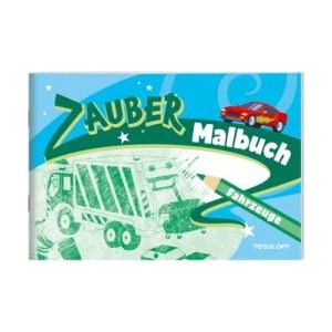 Zaubermalbuch. Fahrzeuge | Tessloff Verlag Ragnar Tessloff GmbH & Co. KG, Peter Braun (ISBN: 9783788648152)