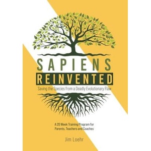 Sapiens Reinvented | Jim Loehr (ISBN: 9781944927158)