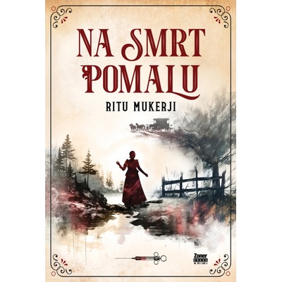 Na smrt pomalu - Mukerji Ritu