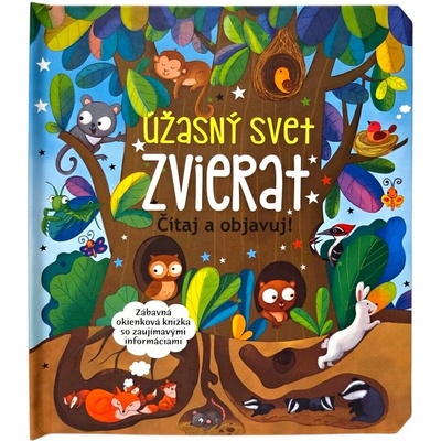 Úžasný svet zvierat Čítaj a objavuj!