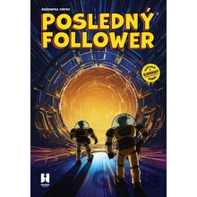 Posledný Follower: Križovatka svetov