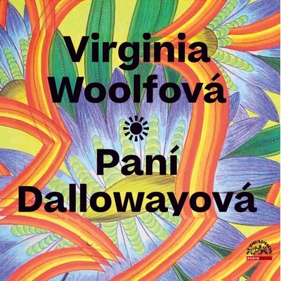 Paní Dallowayová - Virginia Woolfová - Štípková Marie