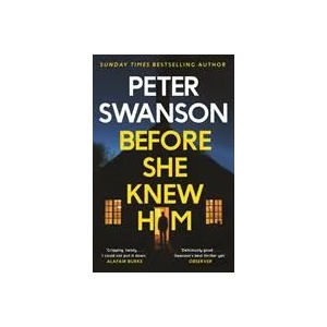 Before She Knew Him | Peter Swanson (ISBN: 9780571340675)