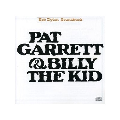 Pat Garrett and Billy the Kid - Soundtrack - Bob Dylan CD