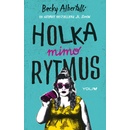 Holka mimo rytmus