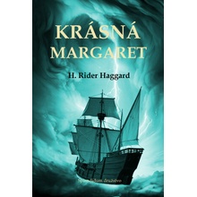 Krásná Margaret - Henry Rider Haggard