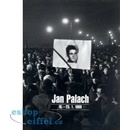 Jan Palach 16. - 25.1. 1969
