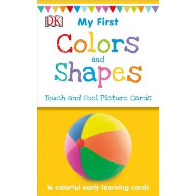 Dk Pub My First Touch and Feel Picture Cards: Colors and Shapes | DK