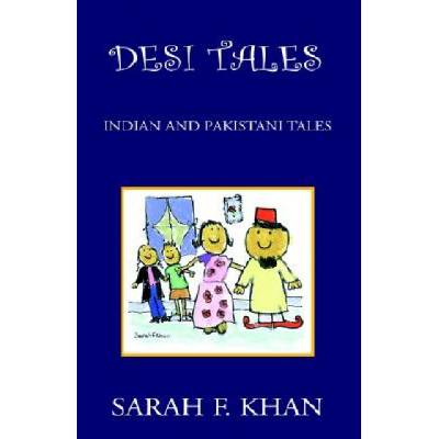 Desi Tales | Sarah F Khan