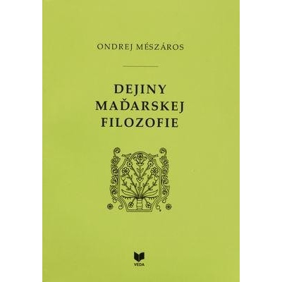 Dejiny maďarskej filozofie - Mészáros Ondrej