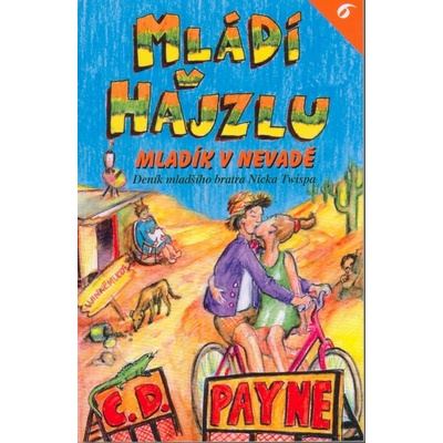 Mládí v hajzlu 6 - Mladík v Nevadě - C. D. Payne