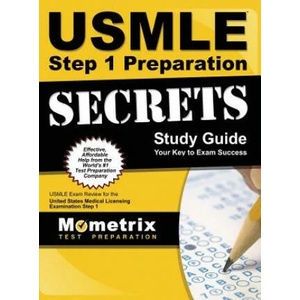 USMLE Step 1 Preparation Secrets Study Guide: USMLE Exam Review for the United States Medical Licensing Examination Step 1 | Usmle Exam Secrets Test Prep (ISBN: 9781516705719)